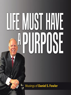 cover image of Life Must Have a Purpose